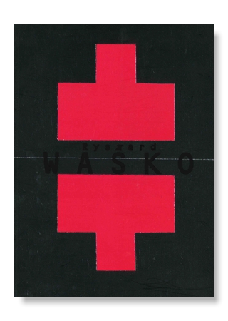 Ryszard Waśko. Łódź – Berlin. Prace z lat 1971-1996