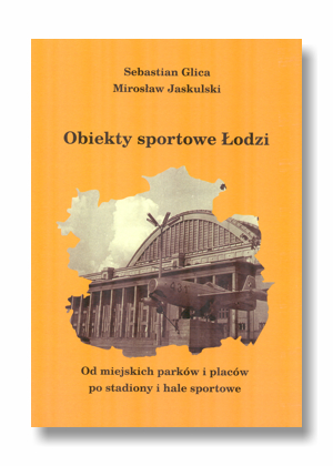 Obiekty sportowe w Łodzi