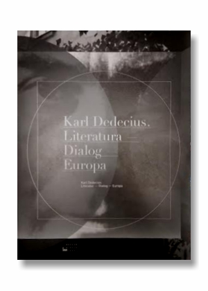 Karl Dedecius. Literatura – Dialog — Europa