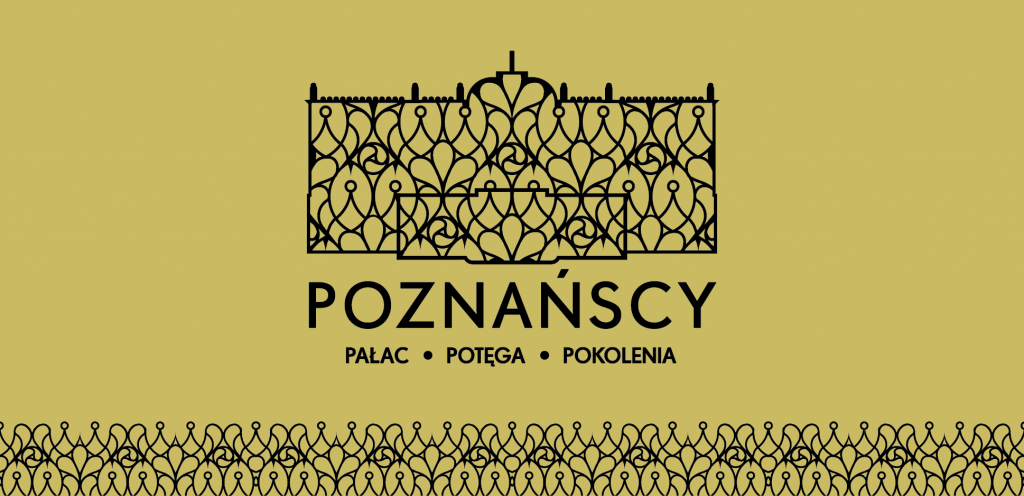 Poznańscy: Pałac, Potęga, Pokolenia